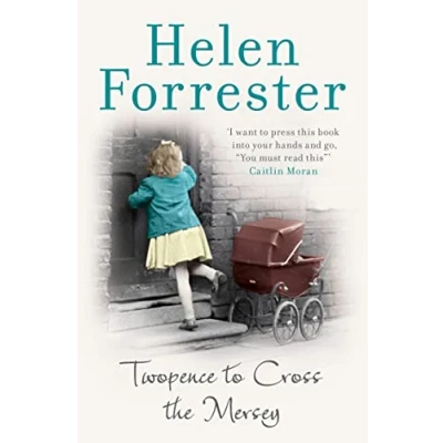 Abbildung von Twopence to Cross the Mersey: story of a Liverpool childhood that will break your heart