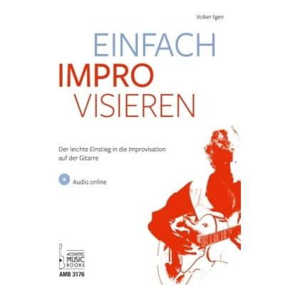 Abbildung von Einfach improvisieren: der leichte Einstieg in die Improvisation auf Gitarre. Audio online: Mit CD
