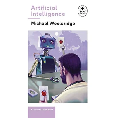 Abbildung von Artificial Intelligence: Everything you need to know about the coming AI. A Ladybird Expert Book (The Series, 27, Band 27)