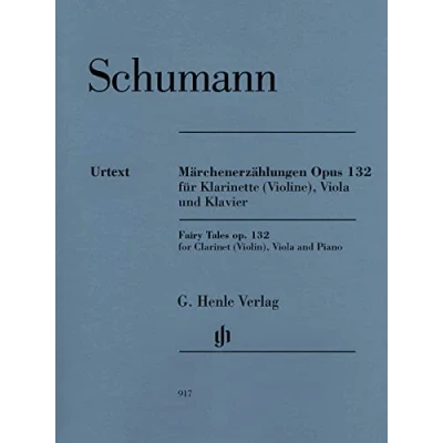 Abbildung von Märchenerzählungen op. 132 für Klarinette in B (Violine), Viola und Klavier: Besetzung: Kammermusik mit Blasinstrumenten (G. Henle Urtext Ausgabe)