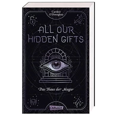 Abbildung von All Our Hidden Gifts Das Haus der Magie (All 3): Moderne Urban Fantasy Extraklasse