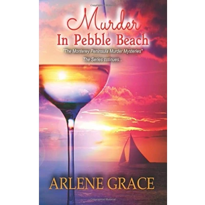 Abbildung von Murder in Pebble Beach: The Monterey Peninsula Mysteries Series Continues... (The Mysteris Series, Band 3)