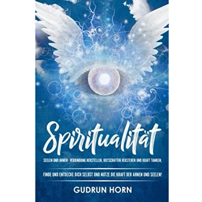 Abbildung von Spiritualität:  Seelen und Ahnen Verbindung herstellen, Botschaften  verstehen Kraft tanken; Finde entdecke dich selbst nutze die der Seelen!