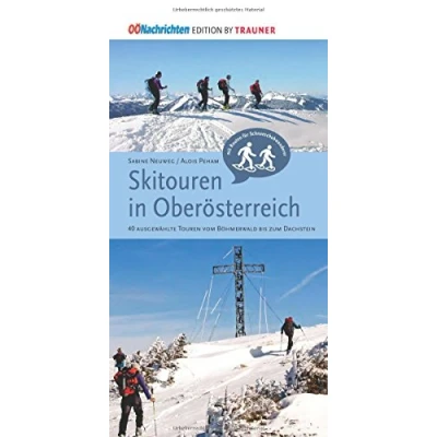 Abbildung von Skitouren in Oberösterreich. 40 ausgewählte Touren vom Böhmerwald bis zum Dachstein: Dachstein. Mit Routen für Schneeschuhwanderer