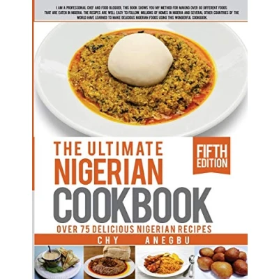 Abbildung von Ultimate Nigerian Cookbook: Best Cookbook for making Foods