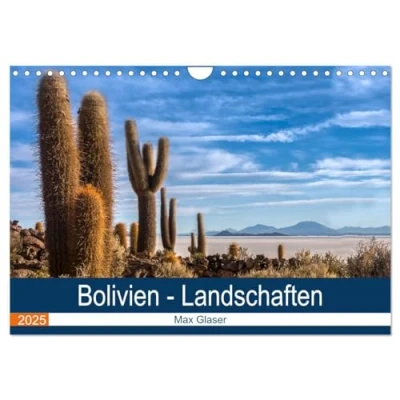 Abbildung von Bolivien Einzigartige Landschaft (Wandkalender 2025 DIN A4 quer), CALVENDO Monatskalender