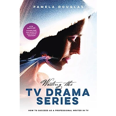 Abbildung von Writing the TV Drama Series: How to Succeed as a Professional Writer in