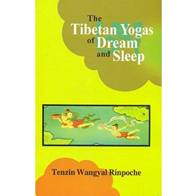 Abbildung von The Tibetan Yogas of Dream and Sleep