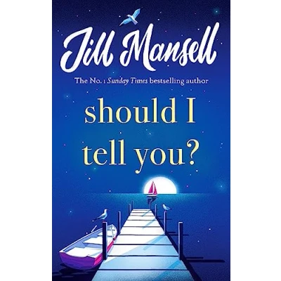 Abbildung von Should I Tell You?: Curl up with a gorgeous romantic novel from the No. 1 bestselling author