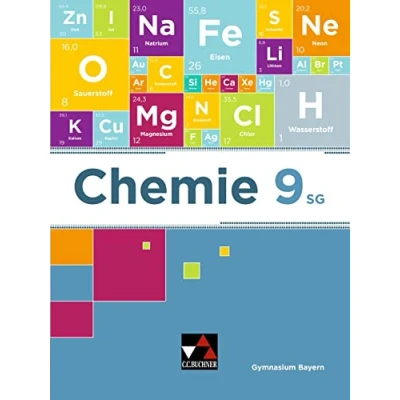 Abbildung von Chemie Bayern / 9 SG: für Gymnasien die 9. Jahrgangsstufe an sprachlichen, musischen, wirtschafts und ... (Chemie Bayern: Gymnasien)