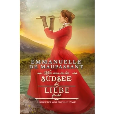 Abbildung von Wie man in der Südsee die Liebe findet (Handbuch einer Lady)