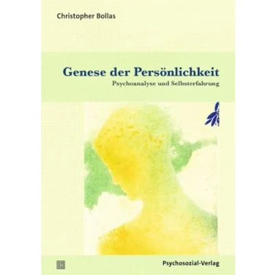 Abbildung von Genese der Persönlichkeit: Psychoanalyse und Selbsterfahrung (Bibliothek Psychoanalyse)