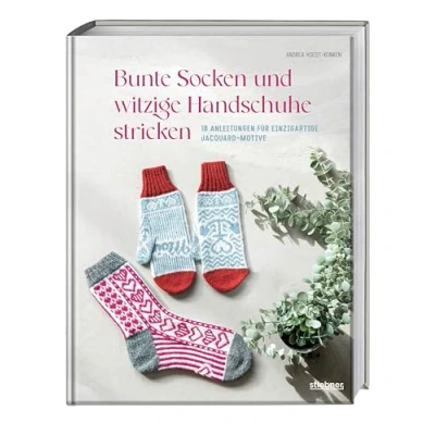 Abbildung von Bunte Socken und witzige Handschuhe stricken: 18 Anleitungen für einzigartige Jacquard Motive. Lustige Motivsocken &amp; mit Regenbogen, Katzen ... Axolotl. Strickbuch bunten Strickideen