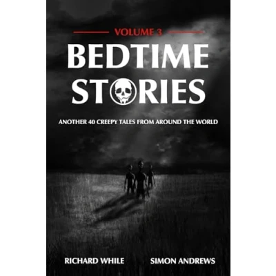 Abbildung von Bedtime Stories Volume 3: Another 40 Creepy Tales From Around The World