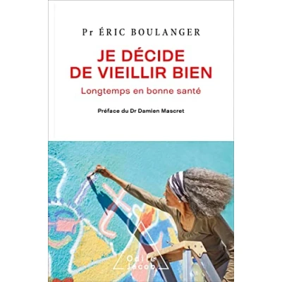Abbildung von Je décide de vieillir bien: Longtemps en bonne santé