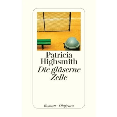 Abbildung von Die gläserne Zelle: Roman. Nachw. v. Paul Ingendaay