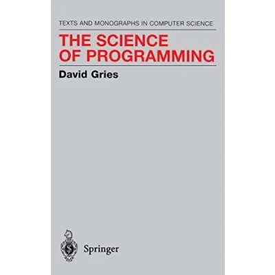 Abbildung von The Science of Programming (Monographs in Computer Science)