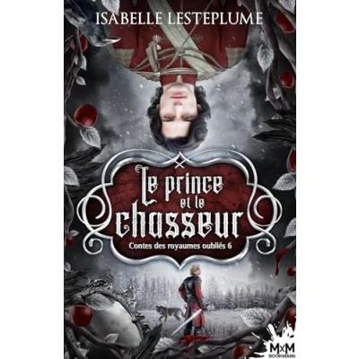 Abbildung von le prince et chasseur: Contes des royaumes oubliés, T6