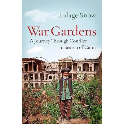Abbildung von War Gardens: A Journey Through Conflict in Search of Calm