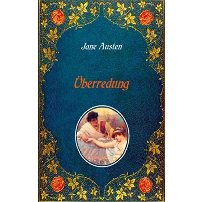 Abbildung von Überredung. Mit Illustrationen von Hugh Thomson.