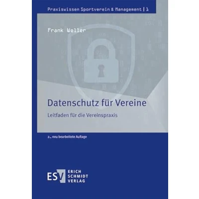 Abbildung von Datenschutz für Vereine: Leitfaden die Vereinspraxis (Praxiswissen Sportverein &amp; Management, Band 1)