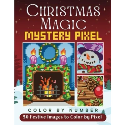 Abbildung von Christmas Magic Mystery Pixel Color by Number: 50 Festive Images to (Festive Pixels)