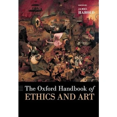 Abbildung von The Oxford Handbook of Ethics and Art (Oxford Handbooks)