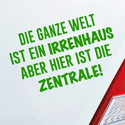 Abbildung von Hellweg Druckerei Ganze Welt Irrenhaus Hier Zentrale Auto Aufkleber Sticker Heckscheibenaufkleber