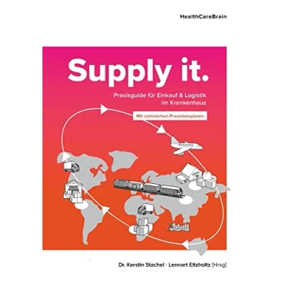 Abbildung von Supply it: Praxisguide für Einkauf und Logistik im Krankenhaus