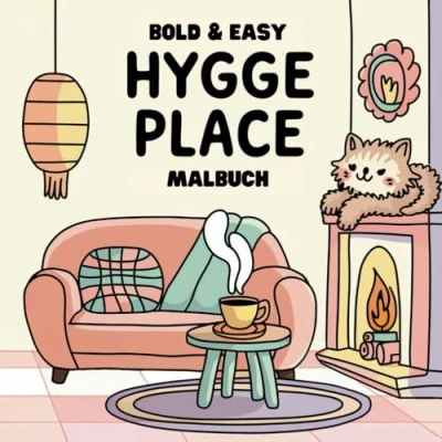 Abbildung von Hygge Place Malbuch: Bold &amp; Easy Malbuch für Erwachsene und Jugendliche Entspannung Stressabbau (süße einfache Malvorlagen)