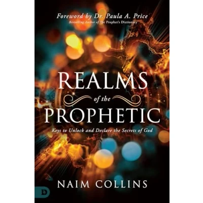 Abbildung von Realms of the Prophetic: Keys to Unlock and Declare Secrets God