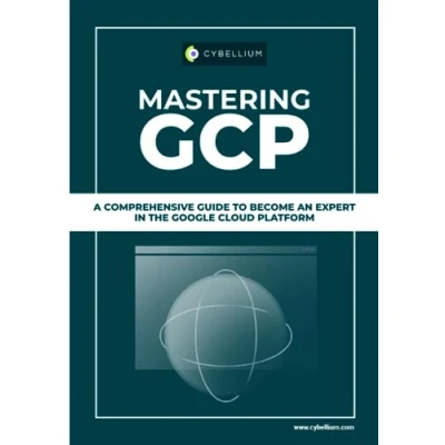 Abbildung von Mastering GCP: A Comprehensive Guide To Become An Expert In The Google Cloud Platform