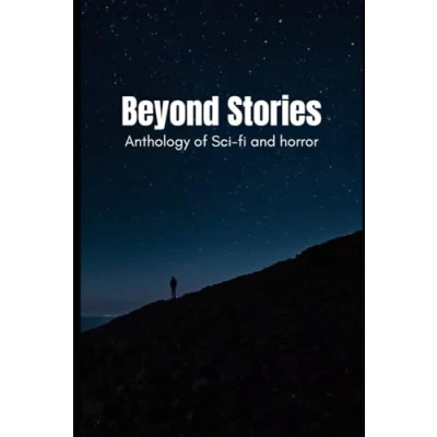 Abbildung von Beyond Stories: Anthology of sci fi and horror