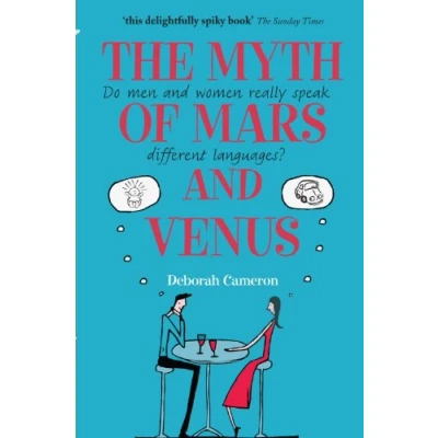 Abbildung von The Myth of Mars and Venus: Do Men Women Really Speak Different Languages?