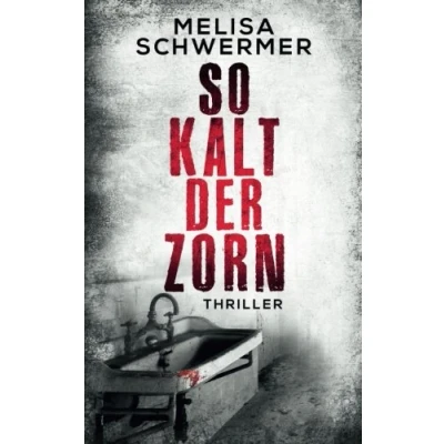 Abbildung von So kalt der Zorn: Thriller (Fabian Prior, Band 3)