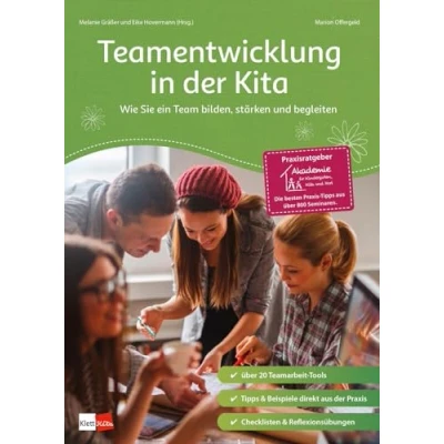 Abbildung von Teamentwicklung in der Kita: Wie Sie ein Team bilden, stärken und begleiten (Praxisratgeber Akademie für Kindergarten, Kita Hort) Kita)