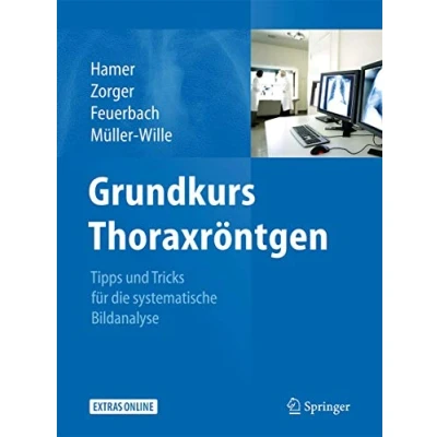 Abbildung von Grundkurs Thoraxröntgen: Tipps und Tricks für die systematische Bildanalyse