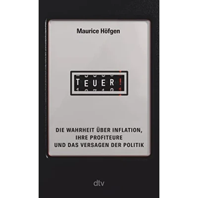 Abbildung von Teuer!: Die Wahrheit über Inflation, ihre Profiteure und das Versagen der Politik