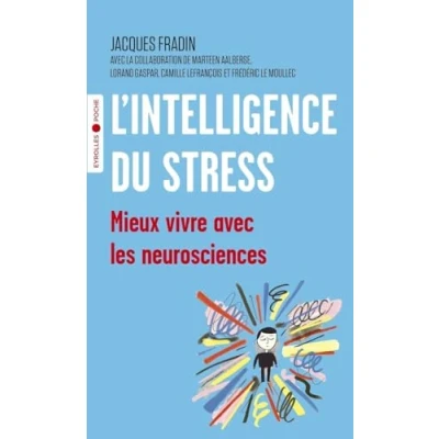 Abbildung von L&#039;intelligence du stress: Mieux vivre avec les neurosciences