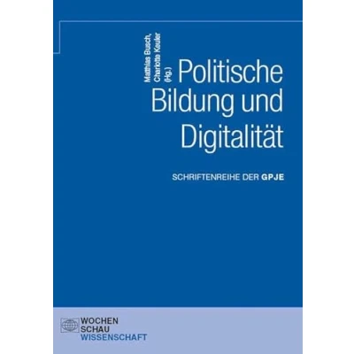 Abbildung von Politische Bildung und Digitalität (Schriftenreihe der GPJE)