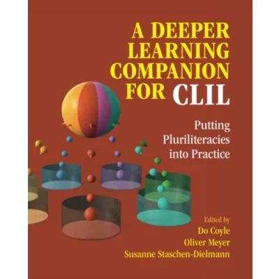 Abbildung von A Deeper Learning Companion for CLIL: Putting Pluriliteracies into Practice