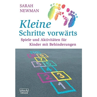 Abbildung von Kleine Schritte vorwärts: Spiele und Aktivitäten für Kinder mit Behinderungen