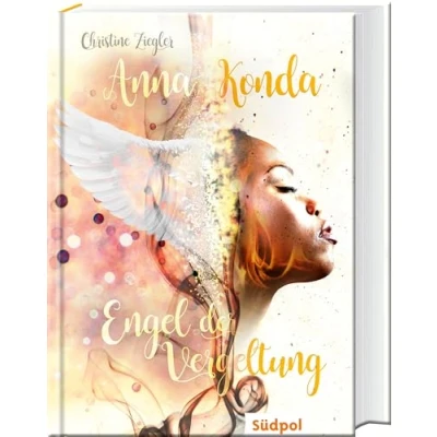 Abbildung von Anna Konda Engel der Vergeltung: Band 3 fesselnden Romantasy Trilogie Jugendbuch für Mädchen ab 14