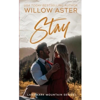 Abbildung von Stay: A Small Town Age Gap, Single Dad Romance (Landmark Mountain, Band 5)