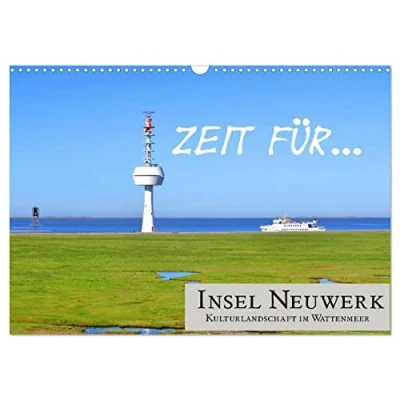 Abbildung von Zeit für... Insel Neuwerk Kulturlandschaft im Wattenmeer (Wandkalender 2025 DIN A3 quer), CALVENDO Monatskalender