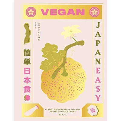 Abbildung von Vegan Japaneasy: Classic &amp; Modern Japanese Recipes to Cook at Home