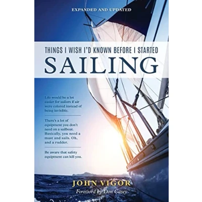 Abbildung von Things I Wish I&#039;d Known Before Started Sailing, Expanded and Updated