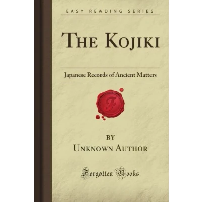 Abbildung von The Kojiki: Japanese Records of Ancient Matters (Forgotten Books)