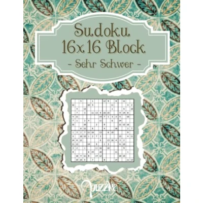 Abbildung von Sudoku 16x16 Block Sehr Schwer: Fortgeschrittene Für Erwachsene Senioren Logikspiele Buch