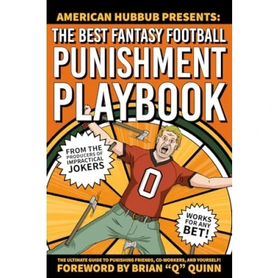 Abbildung von The Best Fantasy Football Punishment Playbook: Ultimate Guide to Punishing Friends, Co Workers, and Yourself